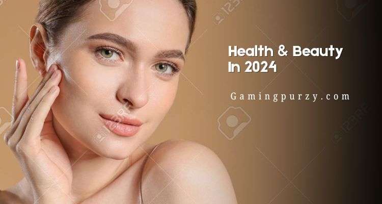 The Future of Health and Beauty in 2024